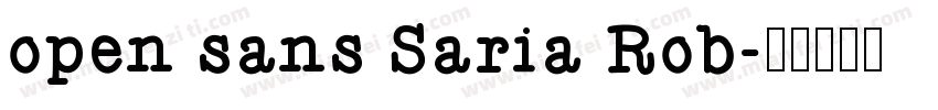 open sans Saria Rob字体转换